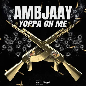 Yoppa On Me by Ambjaay