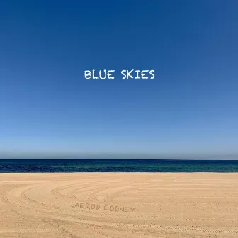 Blue Skies by Jarrod Cooney