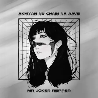 Akhiyan Nu Chain Na Ave by Mr Joker Rapper