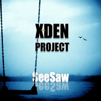 SeeSaw (Deep House Version 2015) by X-Den Project