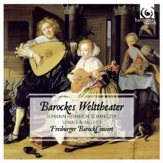 Schmelzer: Baroque World Theatre by Freiburger BarockConsort