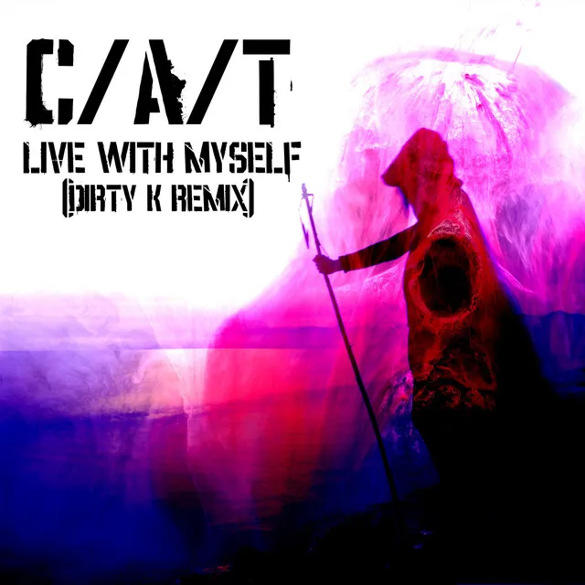 Live With Myself - Dirty K Remix