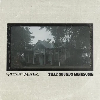 That Sounds Lonesome by Johnny Meyer