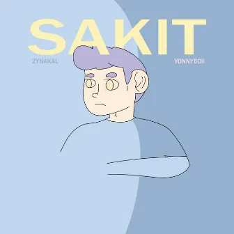 Sakit by Yonnyboii