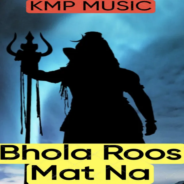 Bhola Roos Mat Na