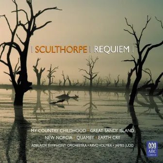 Sculthorpe: Requiem by Arvo Volmer