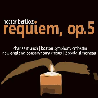 Berlioz: Requiem by New England Conservatory Chorus