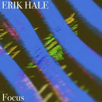 Focus by Erik Hale