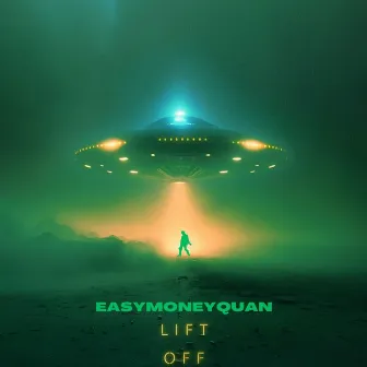 Lift Off by EasyMoneyQuan