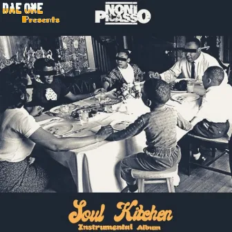 Dae One Presents: Soul Kitchen by Noni Picasso