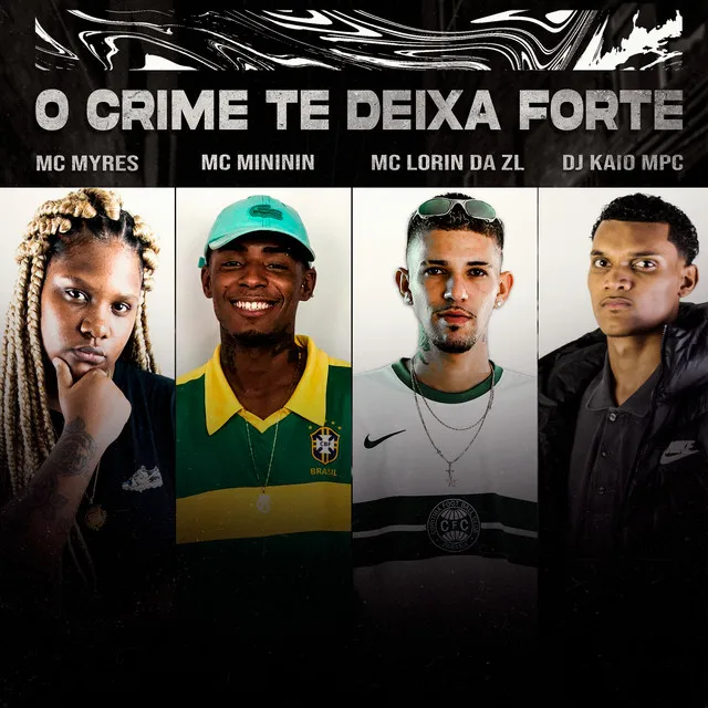 O Crime Te Deixa Forte