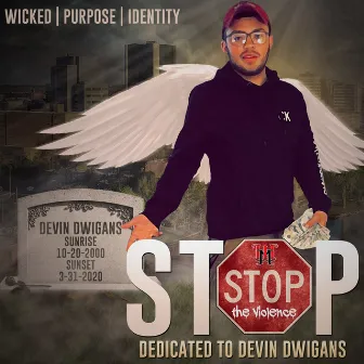 Stop (Dedication to Devin Dwigins) by Identity