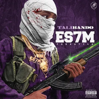 E S 7 M Freestyle by Talibando