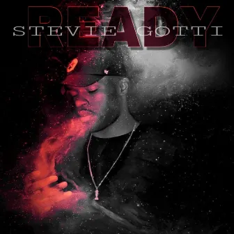 Ready by Stevie Gotti