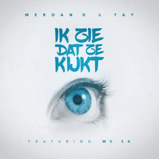 Ik Zie Dat Ze Kijkt (feat. MC SK)