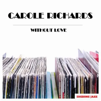 Without Love by Carole Richards