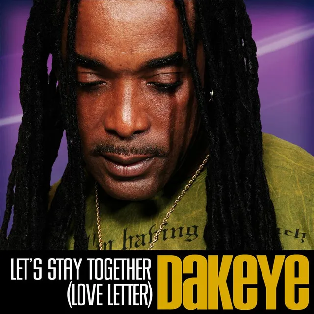 Let's Stay Together (Love Letter)