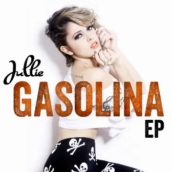 Gasolina - Ep by Jullie