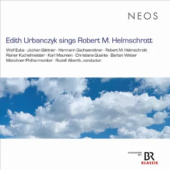 Edith Urbanczyk Sings Robert M. Helmschrott by Robert M. Helmschrott