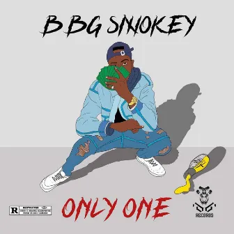 Only One by BBG Smokey