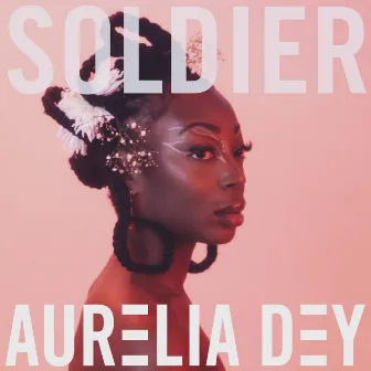 Soldier by Aurelia Dey