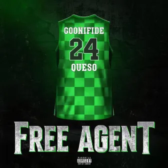 Free Agent by Goonifide Queso