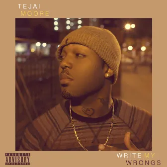 Write My Wrongs (Bonus Track Version) by Tejai Moore