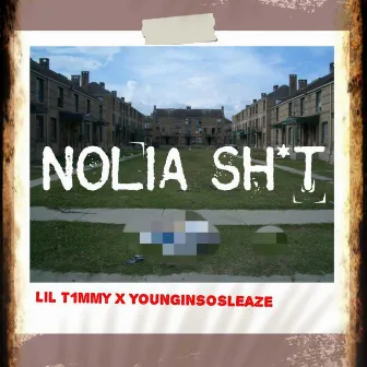 Nolia Shit by Lil T1mmy