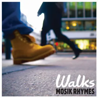 Walks by Mosik Rhymes