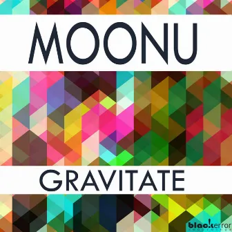 Gravitate by Moonu