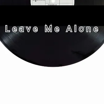 Leave Me Alone by Lil Lamb Jr Jeffrey Blasingame