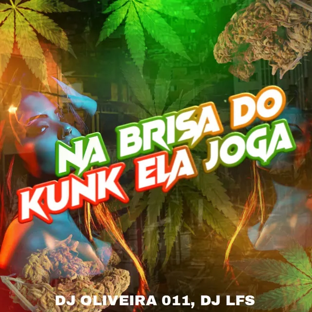 NA BRISA DO KUNK ELA JOGA