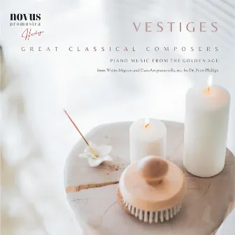 Vestiges. Piano Music from the Golden Age by Déodat de Séverac