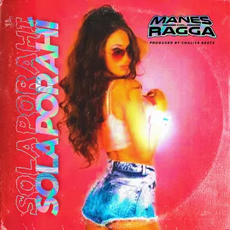 Sola por ahí by Manes del Ragga