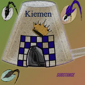 Kiemen by Substance