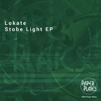 Strobe Light Ep by Lokate