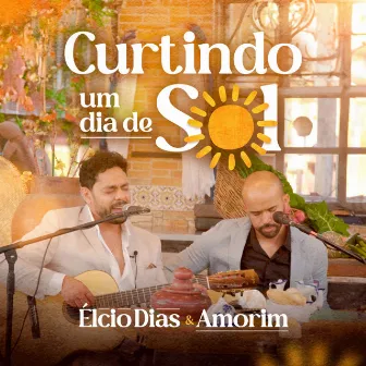 Curtindo um Dia de Sol by Élcio Dias