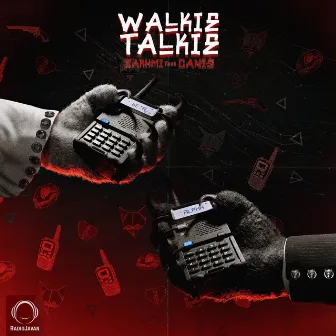 Walkie Talkie by Zakhmi