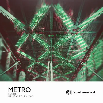 Metro by Nairi