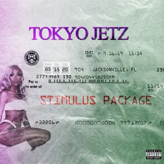 Stimulus Package by Tokyo Jetz