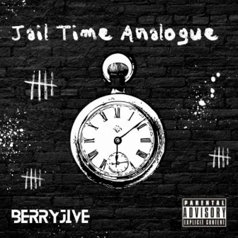 Jail Time Analogue by Berry Jive