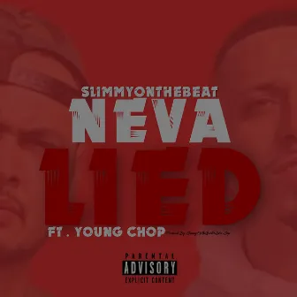 Neva Lied by Slimmyonthebeat