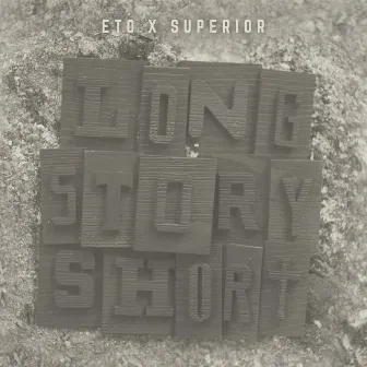 Long Story Short by  Superior