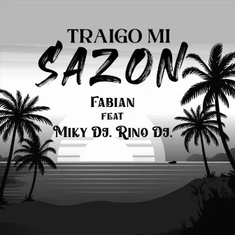 Traigo Mi Sazon by Fabian