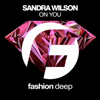 On You by Sandra Wilson