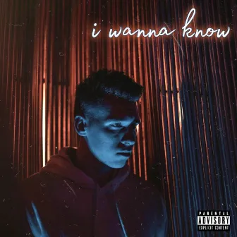 I Wanna Know by Corey Holland