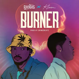 Burner by Ranks