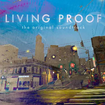 Living Proof: The Original Soundtrack by Darien Shields