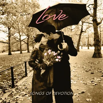 Love: Songs Of Devotion by Pat Coil