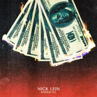 Bankroll by Nick Lein